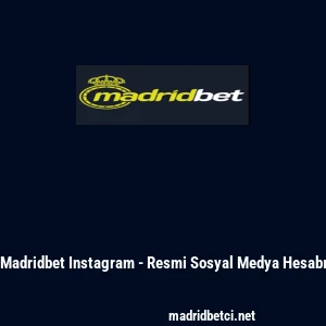 Madridbet Instagram - Resmi Sosyal Medya Hesabı